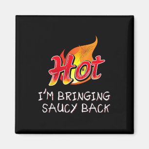 Hot I'm Extra Spicy Hot Packet Taco Sauce Group Ha Magnet