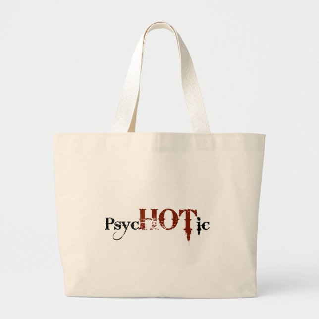 Hot in Psychotic Large Tote Bag (Front)
