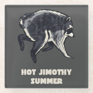 Hot Jimothy Summer Funny Raccoon Meme Animal Glass Coaster