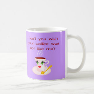 Hot Like Me Coffee Mug