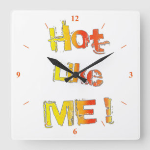 Hot, like you! square wall clock