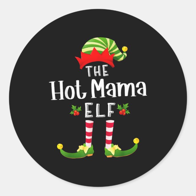 Hot Mama Christmas Elf Matching Pajama X-mas Party Classic Round Sticker (Front)