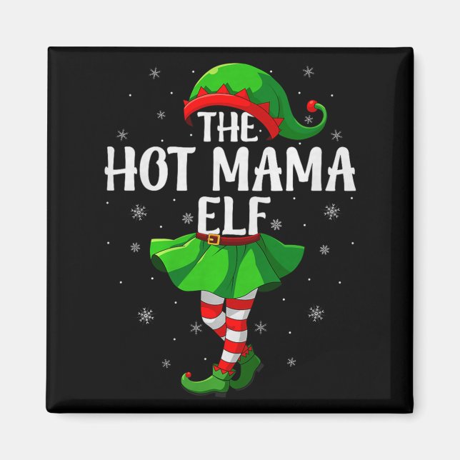 Hot Mama Elf Christmas Girls Women Elf Squad Xmas  Magnet (Front)