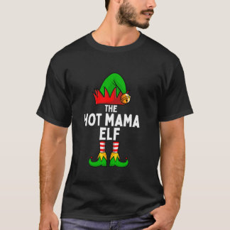 Hot Mama Elf Matching Family Christmas Women T-Shirt