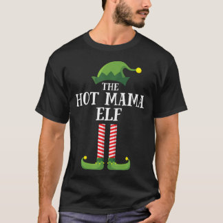 Hot Mama Elf Matching Family Group Christmas Party T-Shirt