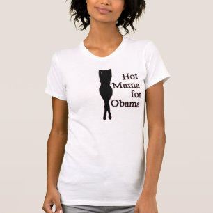 hot mama for obama T-Shirt