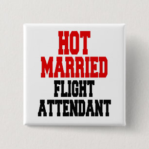 Hot Married Flight Attendant 15 Cm Square Badge