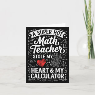 Hot Math Teacher Stole My Calculator Chalkboard Va Card