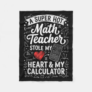 Hot Math Teacher Stole My Calculator Chalkboard Va Fleece Blanket