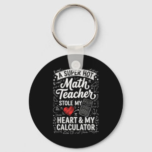 Hot Math Teacher Stole My Calculator Chalkboard Va Key Ring