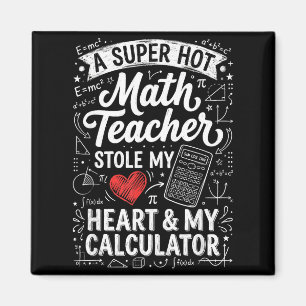 Hot Math Teacher Stole My Calculator Chalkboard Va Magnet