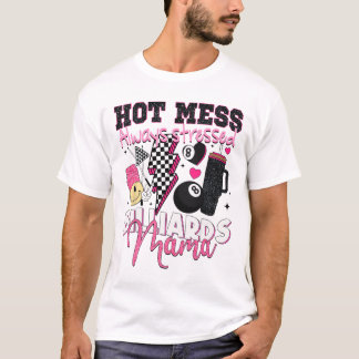 Hot Mess Always Stressed Billiards Mama Mother's D T-Shirt