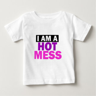 HOT MESS BABY T-Shirt