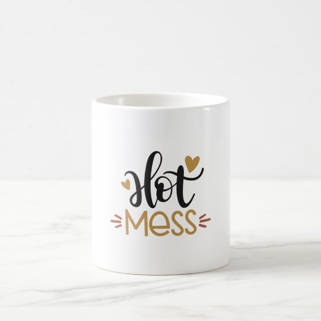 Hot mess coffee mug (Center)
