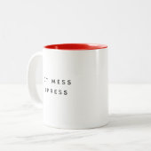 HOT MESS EXPRESS Funny Cute Trendy Quote Two-Tone Coffee Mug (Front Left)