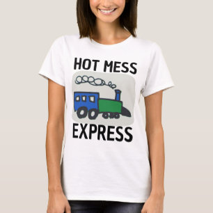 HOT MESS EXPRESS FUNNY LADIES T-SHIRT