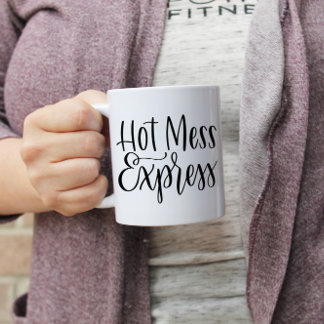 Hot Mess Express | Hand Lettered Mug