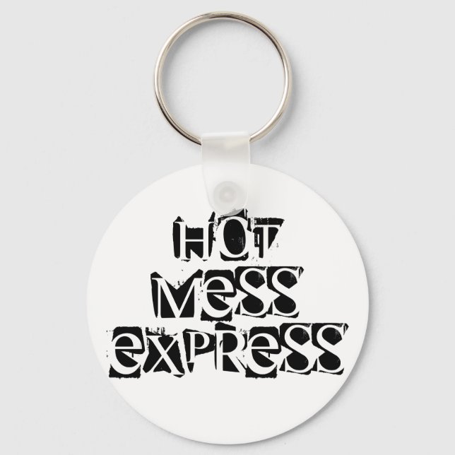Hot Mess Express Key Ring (Front)