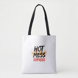 Hot Mess Express Tote Bag