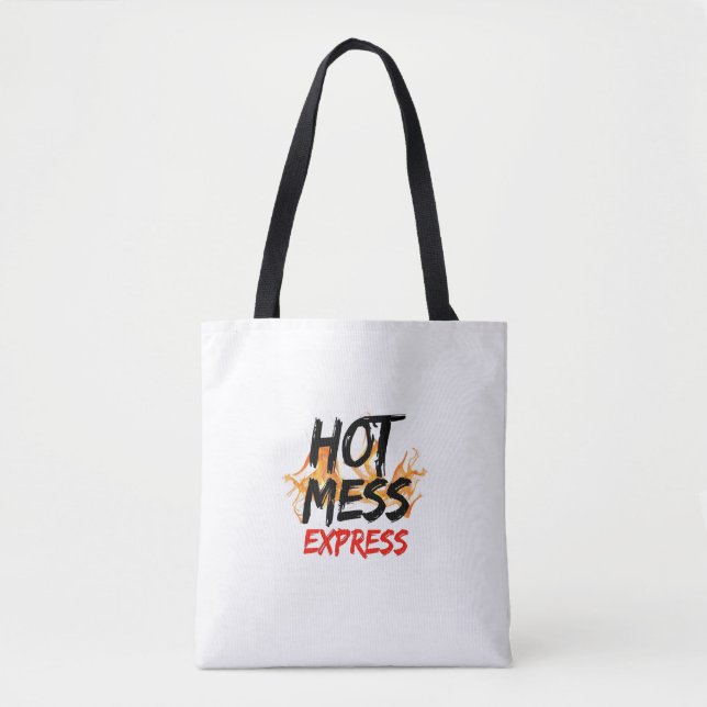 Hot Mess Express Tote Bag (Front)