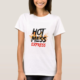 Hot Mess Express Women's T-Shirt