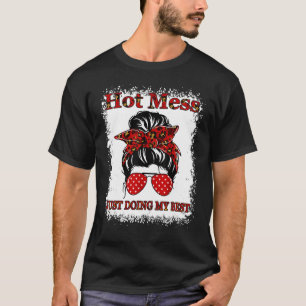Hot Mess Just Doing My Best Messy Bun Mum T-Shirt