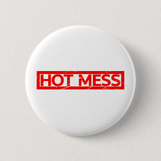 Hot Mess Stamp 6 Cm Round Badge