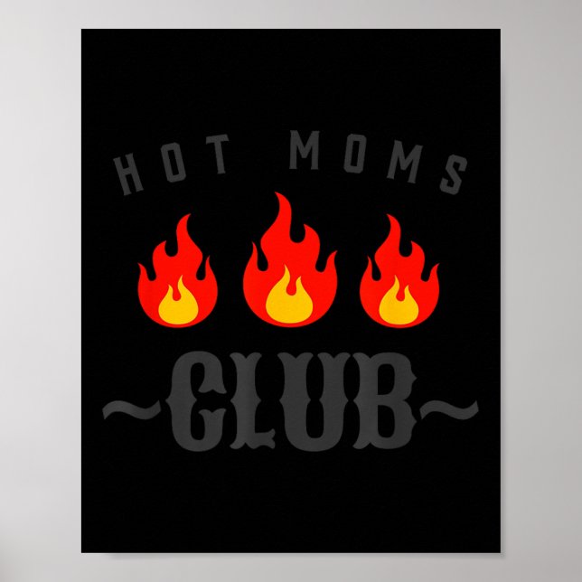 Hot Moms Club Funny New Mom Joke Quote Mother's Da Poster (Front)
