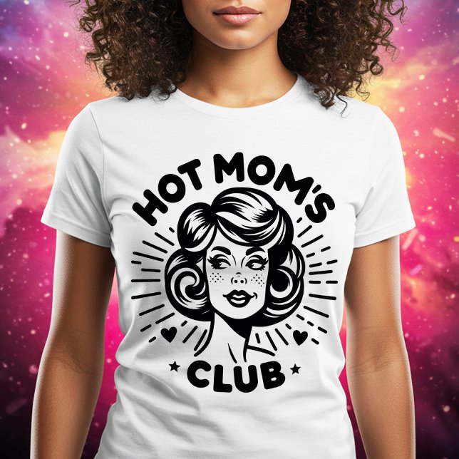 Hot Mum's Club T-Shirt (Creator Uploaded)