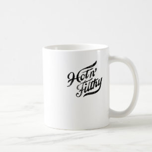 Hot N' Filthy Sticker1 Coffee Mug