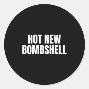 Hot New Bombshell Classic Round Sticker
