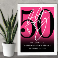 Hot Pink 50th Birthday Party Welcome Sign