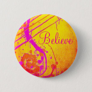 Hot pink abstract, Believe badge. 6 Cm Round Badge