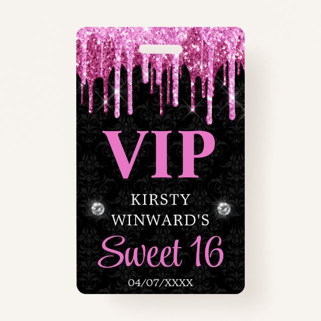 Hot Pink and Black Dripping Glitter Sweet Sixteen ID Badge (Front)