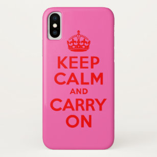 Hot Pink and Red Keep Calm and Carry On iPhone XS Case