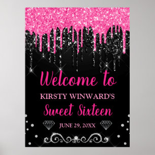 Hot Pink & Black Dripping Glitter Sweet 16 Welcome Poster