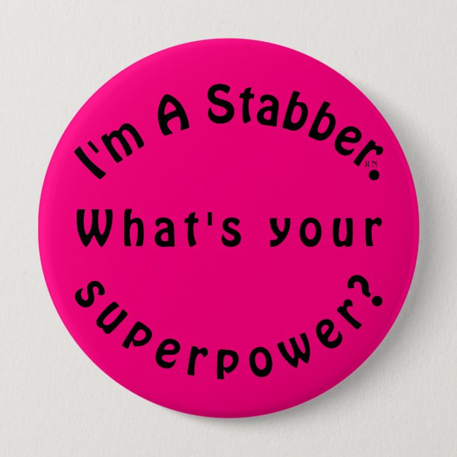 Hot Pink Black I'm A Stabber Button (Front)