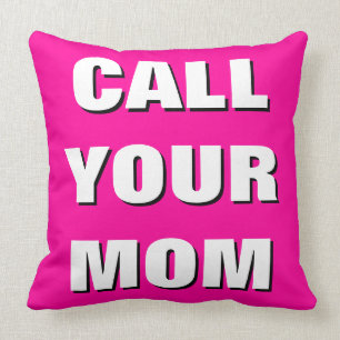 Hot Pink, Black & White Call Your Mum Throw Pillow