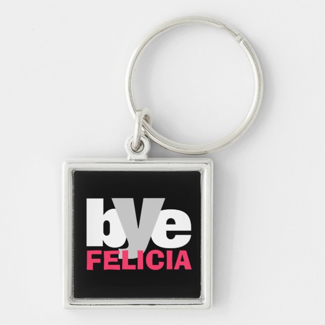 Hot Pink Bye Felicia Key Ring (Front)