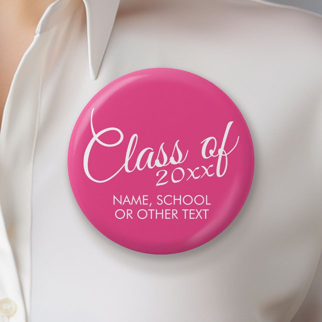 Hot Pink - Class of with Custom Year & High School 6 Cm Round Badge (Custom Button)