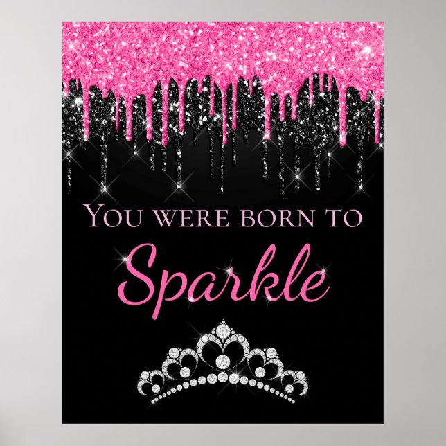Hot Pink Dripping Faux Glitter Born to Sparkle  Poster (Front)