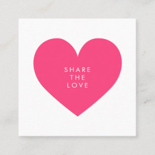 Hot Pink Heart Share the Love Referral Card
