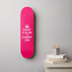 Hot Pink Keep Calm and Carry On Skateboard