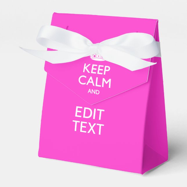 Hot Pink KEEP CALM AND Edit Text Favour Box (Front Side)