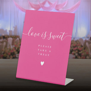 Hot Pink Love Is Sweet Take A Treat Favour Pedestal Sign