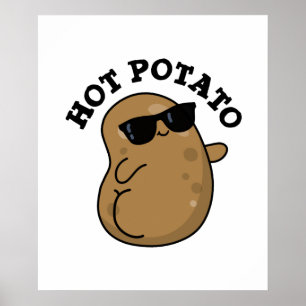 Hot Potato Cute Veggie Pun Poster