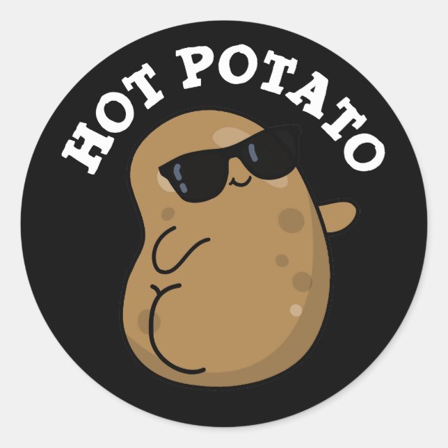 Hot Potato Funny Veggie Pun Dark BG Classic Round Sticker (Front)