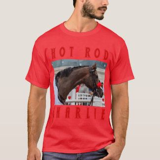 Hot rod charlie classic horseracing T-Shirt