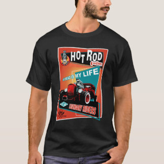 Hot Rods custom 1932 - My road is my life T-Shirt
