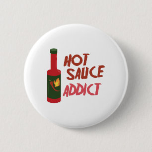 Hot Sauce Addict 6 Cm Round Badge